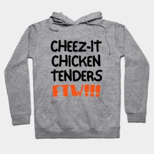 Cheez-it chicken tenders for the win! Hoodie